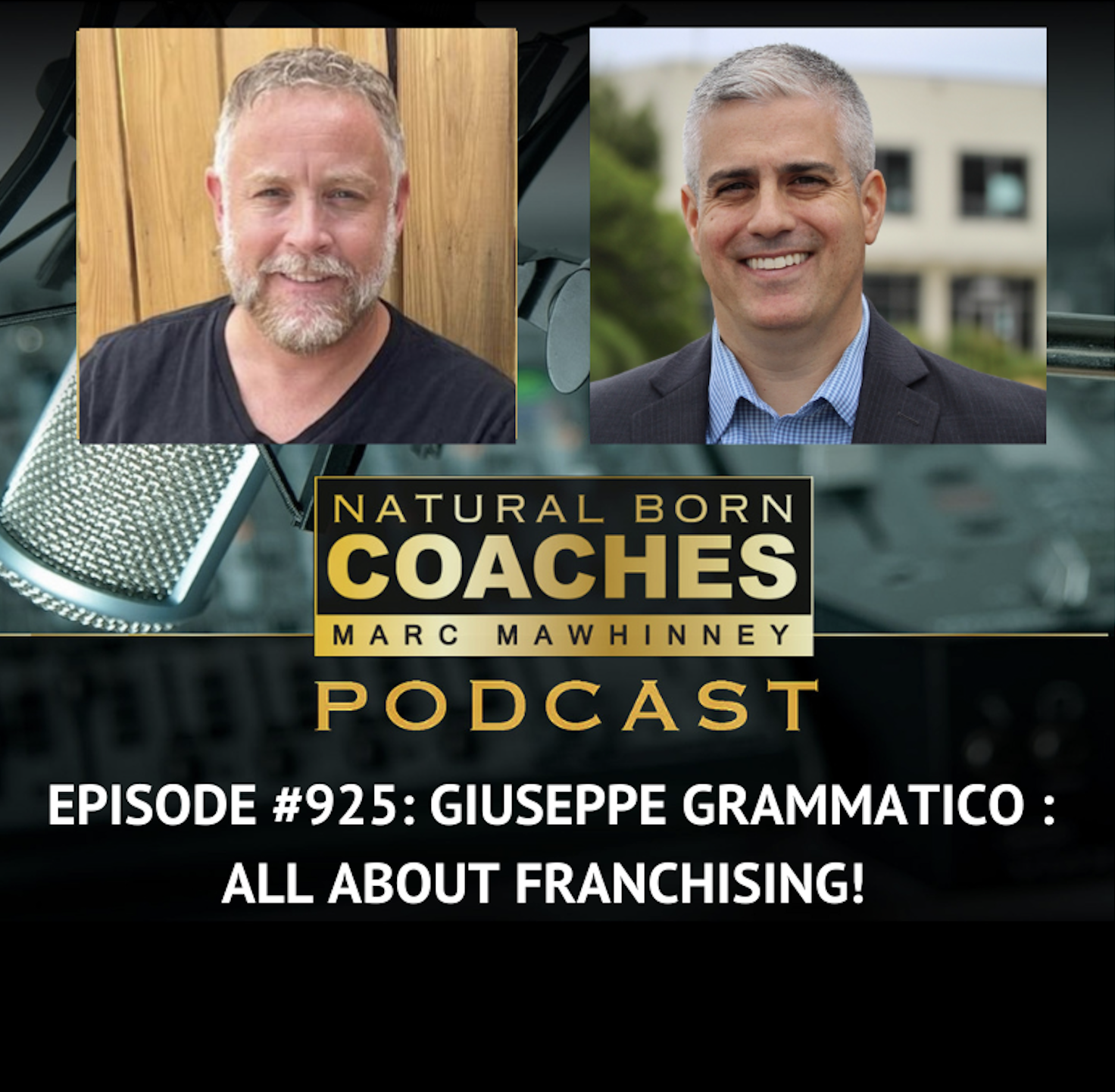 Episode #925: Giuseppe Grammatico: All About Franchising!