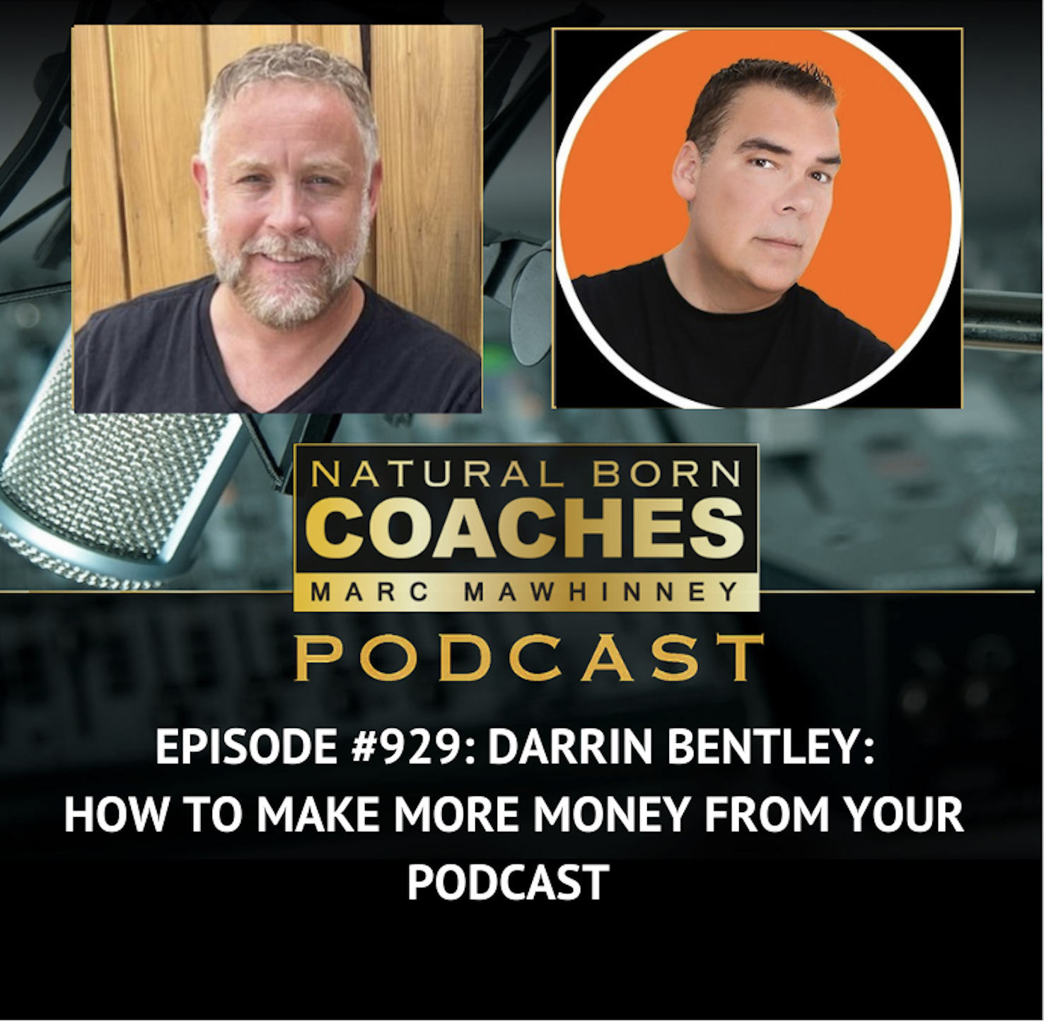 Episode #929: Darrin Bentley: How To Make More Money From Your Podcast