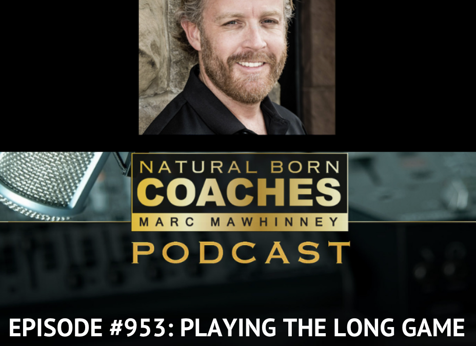 Episode #953: Playing The Long Game
