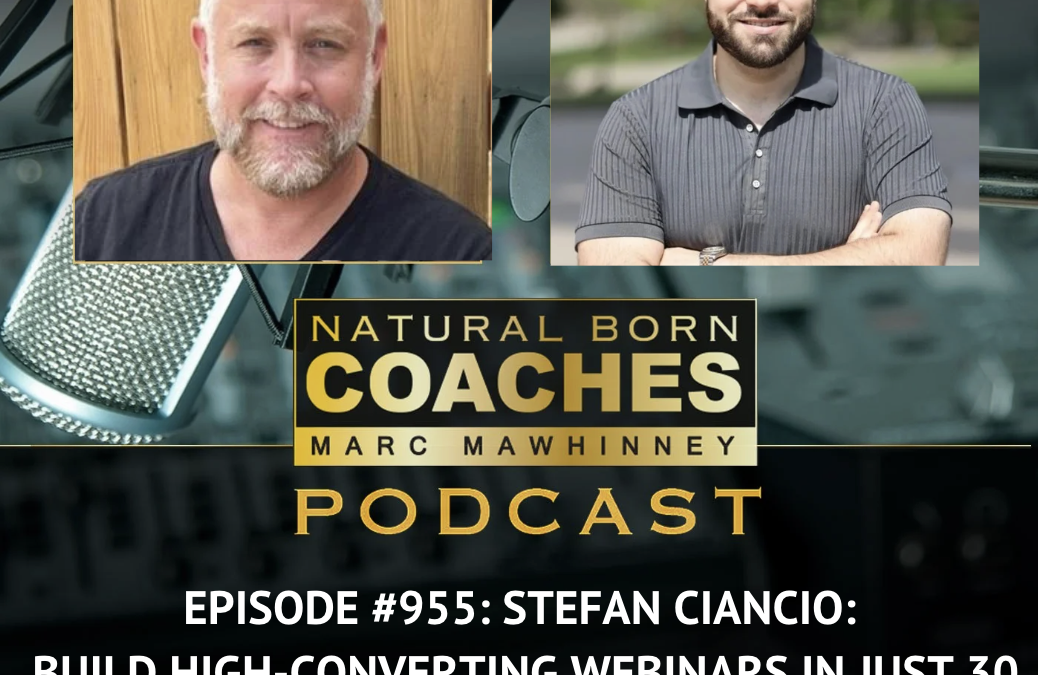 Episode #955: Stefan Ciancio: Build High-Converting Webinars in Just 10 Minutes!    