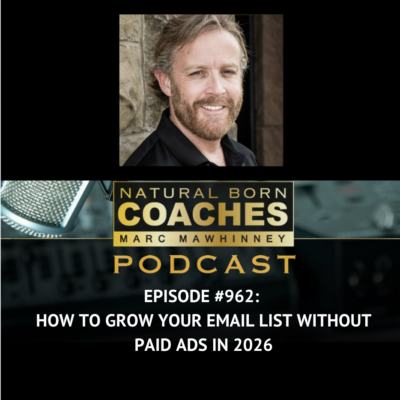 Episode #962: How to Grow Your Email List Without Paid Ads in 2026