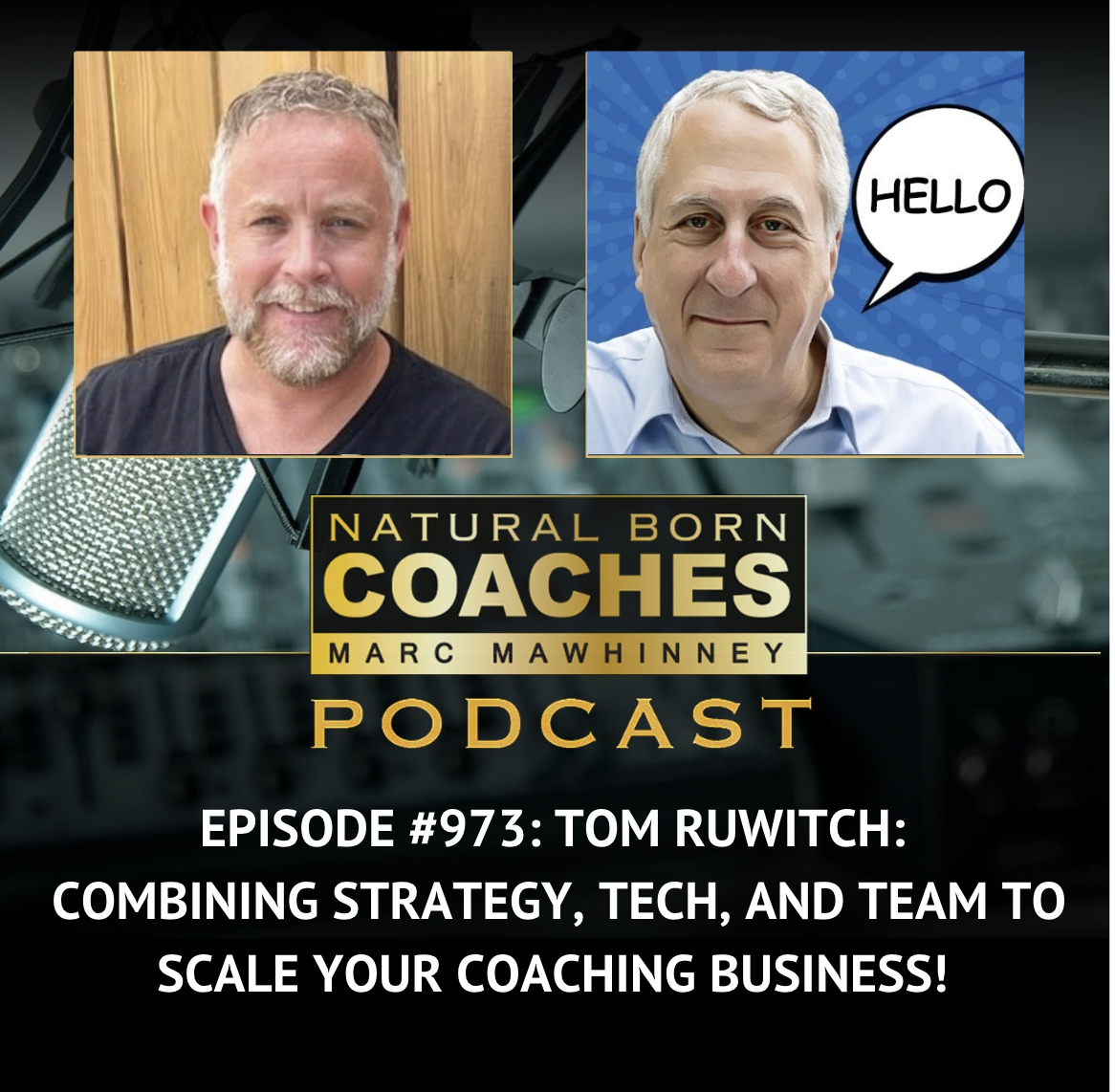 Episode #973: Tom Ruwitch: Combining Strategy, Tech, and Team to Scale Your Coaching Business!