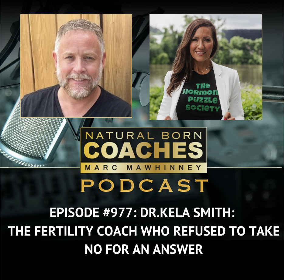 Episode #977: Dr. Kela Smith: The Fertility Coach Who Refused To Take No For An Answer