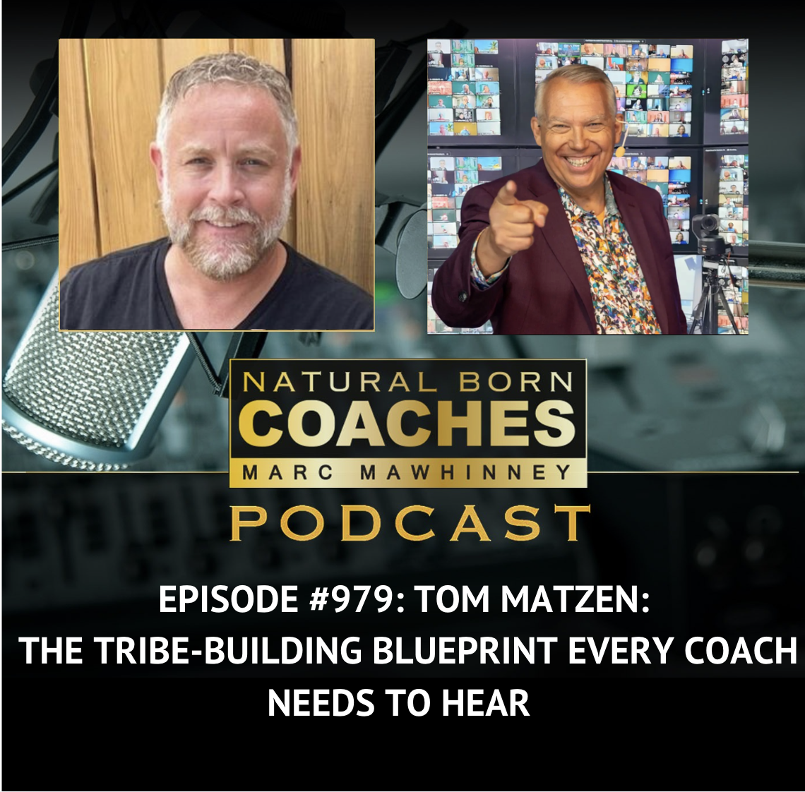 Episode #979: Tom Matzen: The Tribe-Building Blueprint Every Coach Needs To Hear